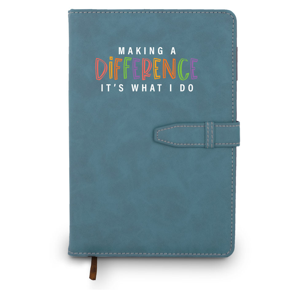 Making A Difference It's What I Do Hardbound Journal w/ Tab & Loop Closure