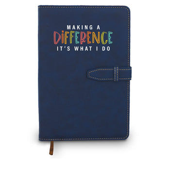 Making A Difference It's What I Do Hardbound Journal w/ Tab & Loop Closure