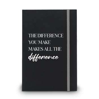 The Difference You Make Makes All The Difference Matte Black Hardbound Journal