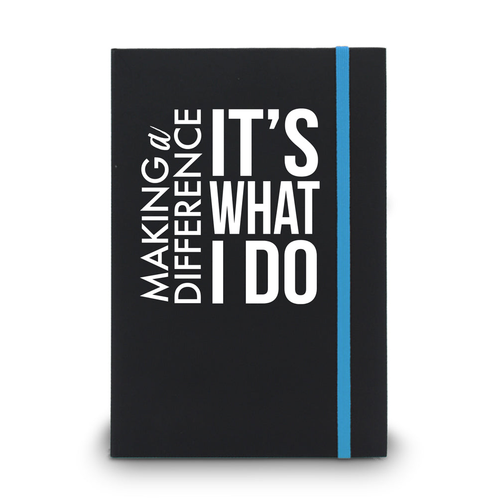 Making a Difference It’s What I Do Matte Black Hardbound Journal