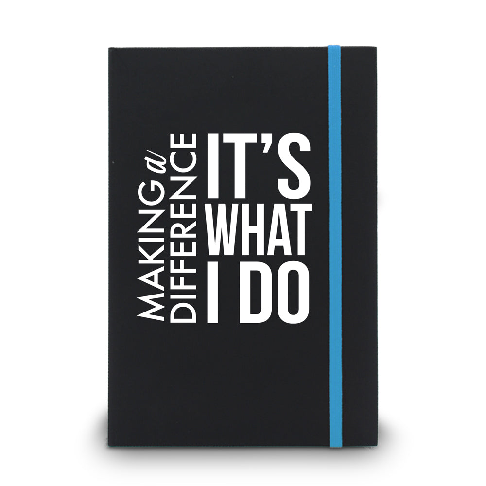 Making a Difference It’s What I Do Matte Black Hardbound Journal