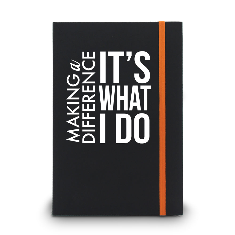 Making a Difference It’s What I Do Matte Black Hardbound Journal