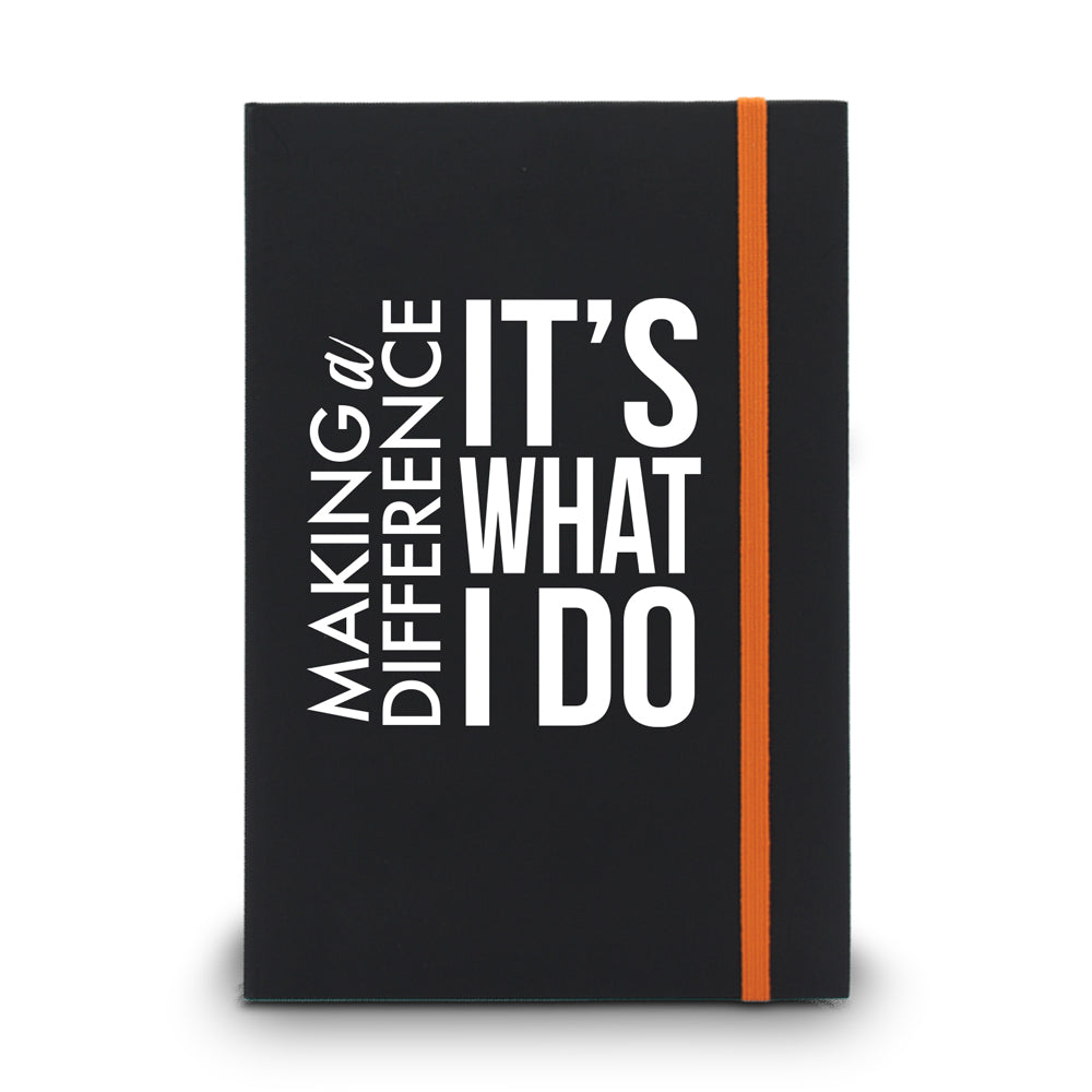 Making a Difference It’s What I Do Matte Black Hardbound Journal