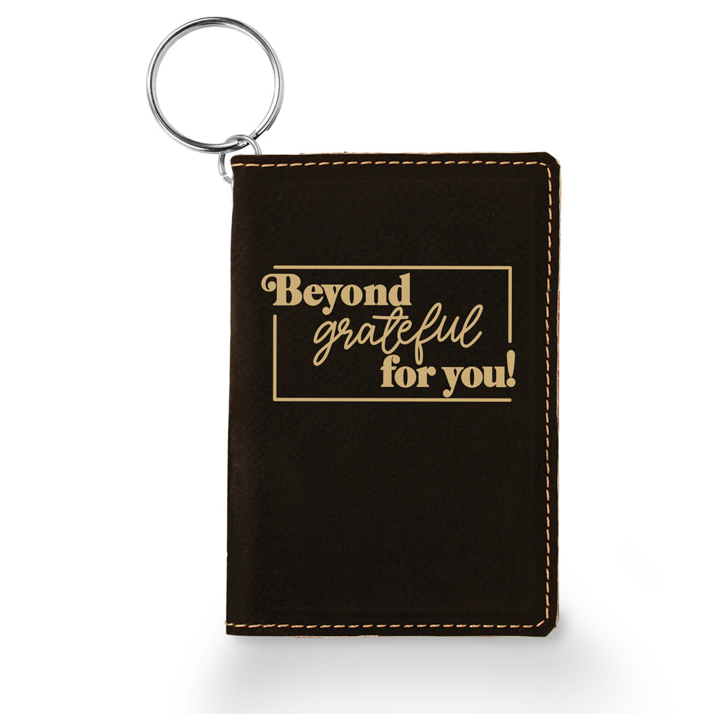 Beyond Grateful For You Keychain ID Holder