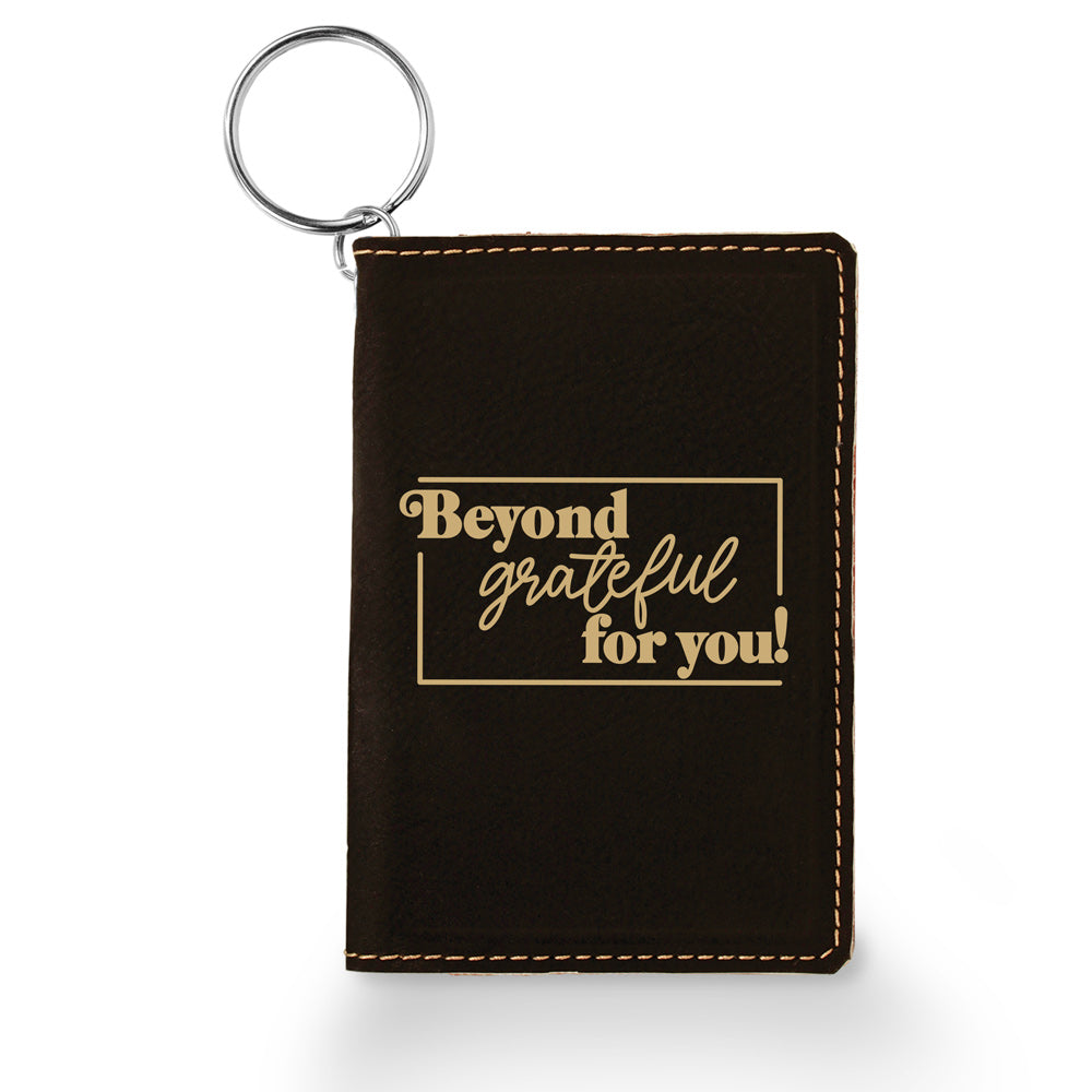 Beyond Grateful For You Keychain ID Holder