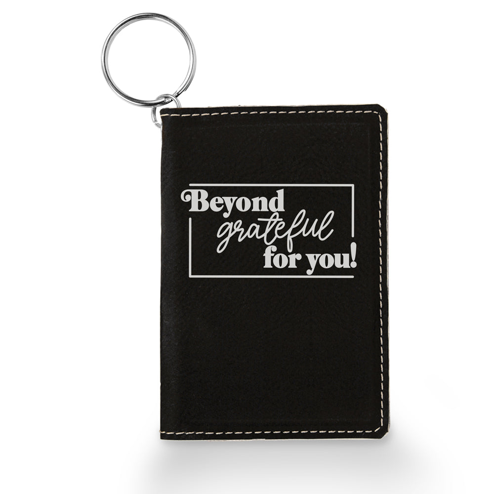 Beyond Grateful For You Keychain ID Holder