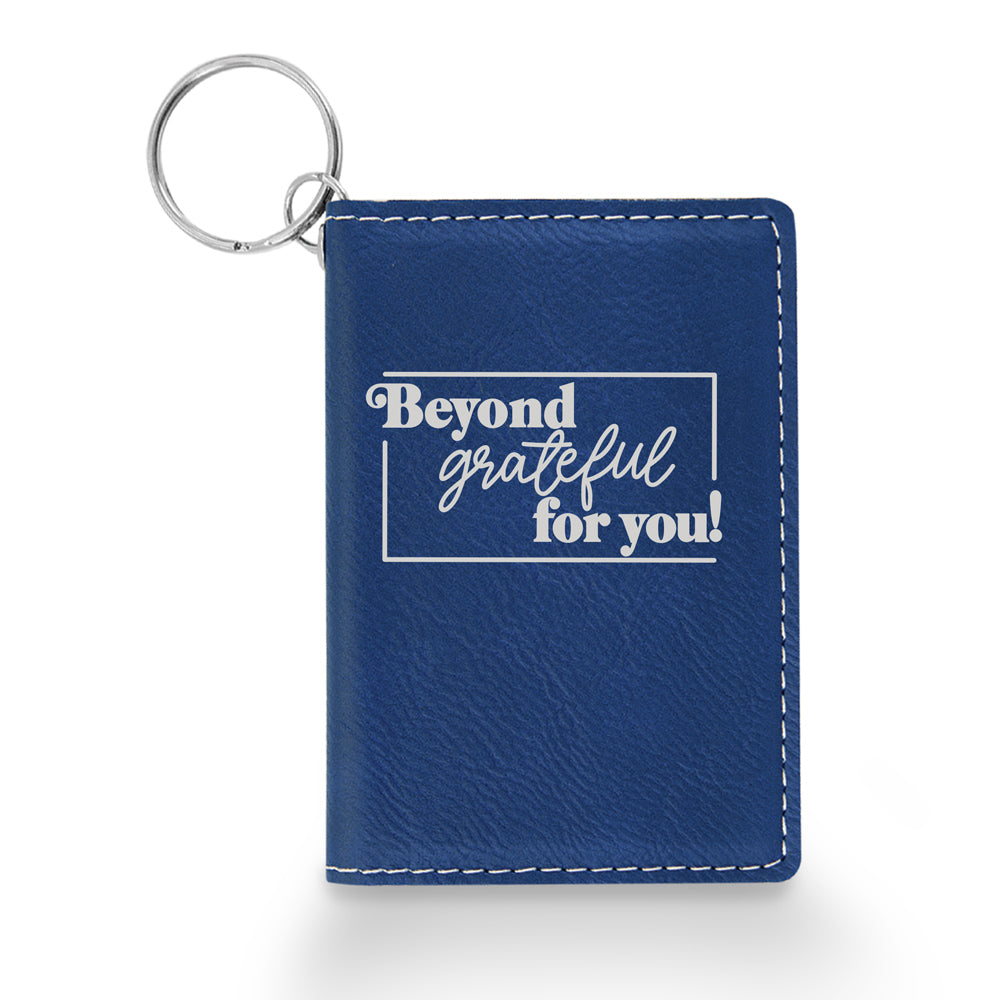 Beyond Grateful For You Keychain ID Holder