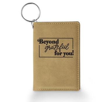 Beyond Grateful For You Keychain ID Holder
