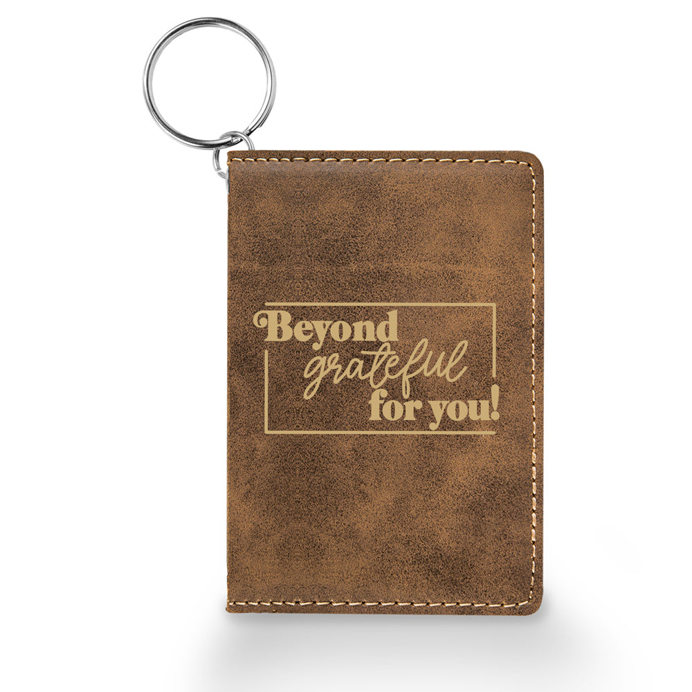 Beyond Grateful For You Keychain ID Holder