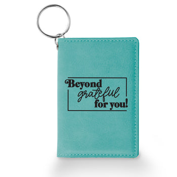 Beyond Grateful For You Keychain ID Holder