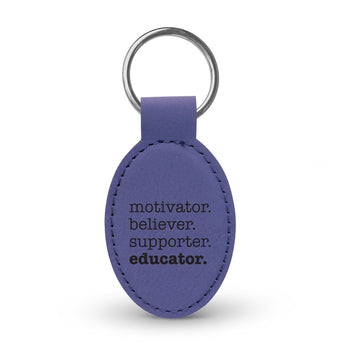 Motivator. Believer. Supporter. Educator. Keychain