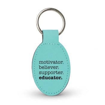 Motivator. Believer. Supporter. Educator. Keychain