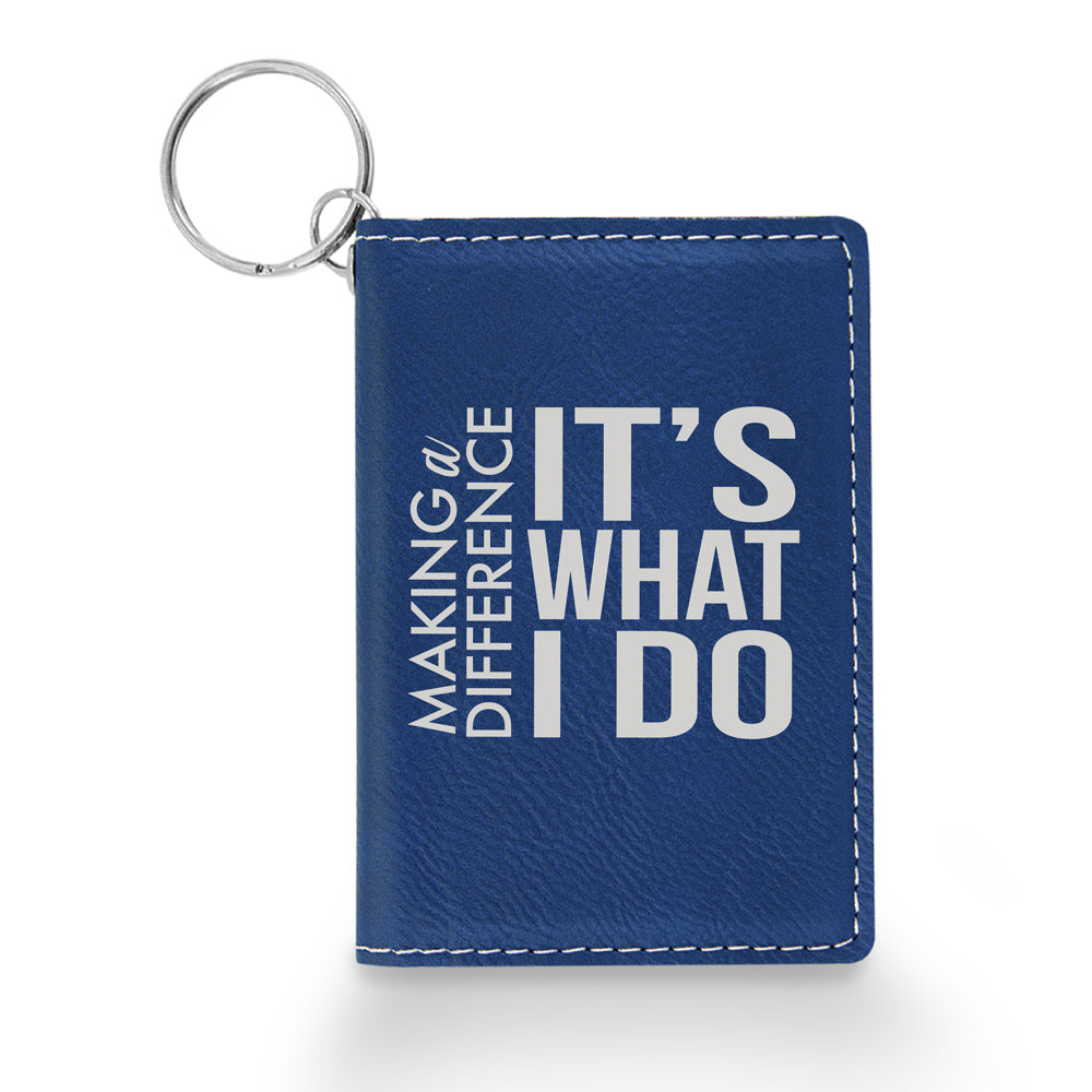 Making A Difference Keychain ID Holder
