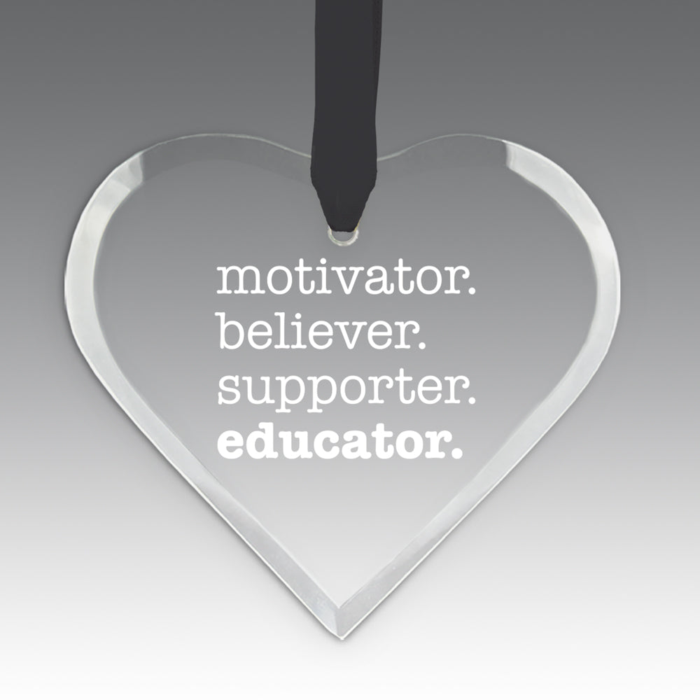 Motivator. Believer. Supporter. Educator. Crystal Suncatcher Ornament