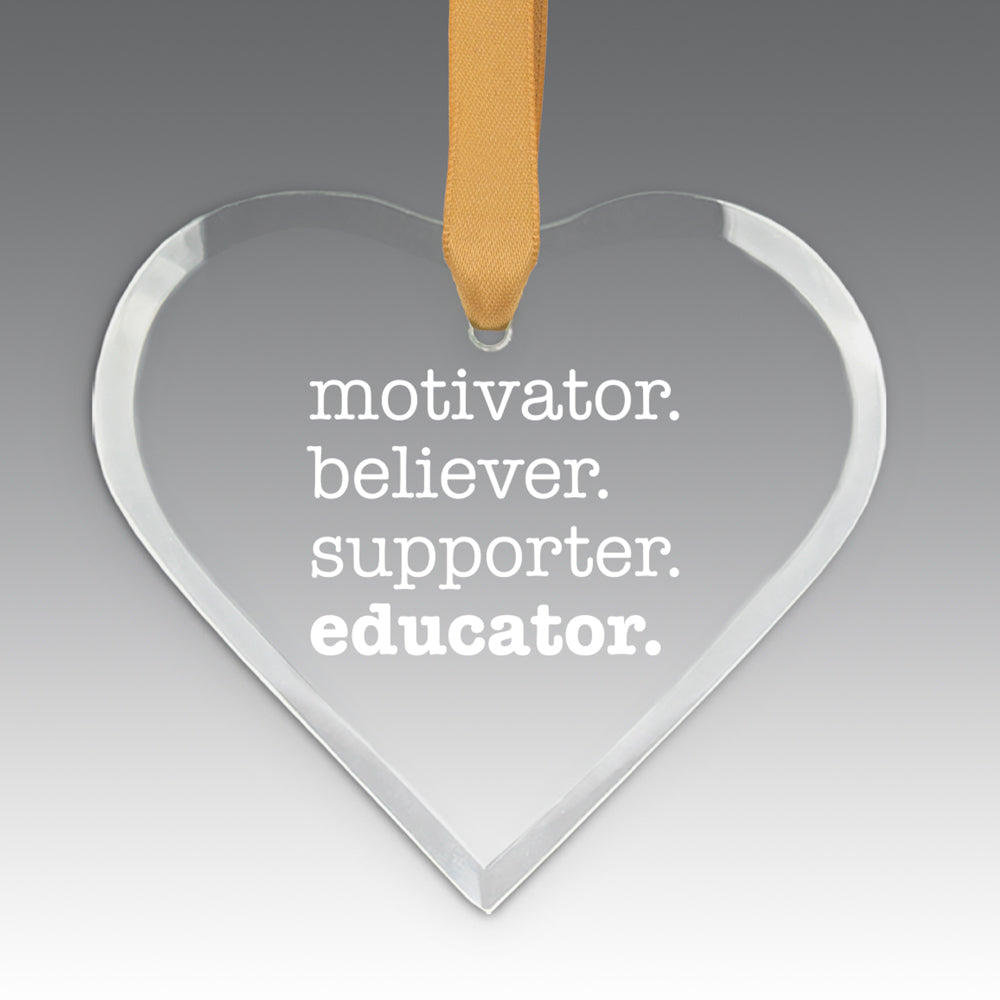 Motivator. Believer. Supporter. Educator. Crystal Suncatcher Ornament