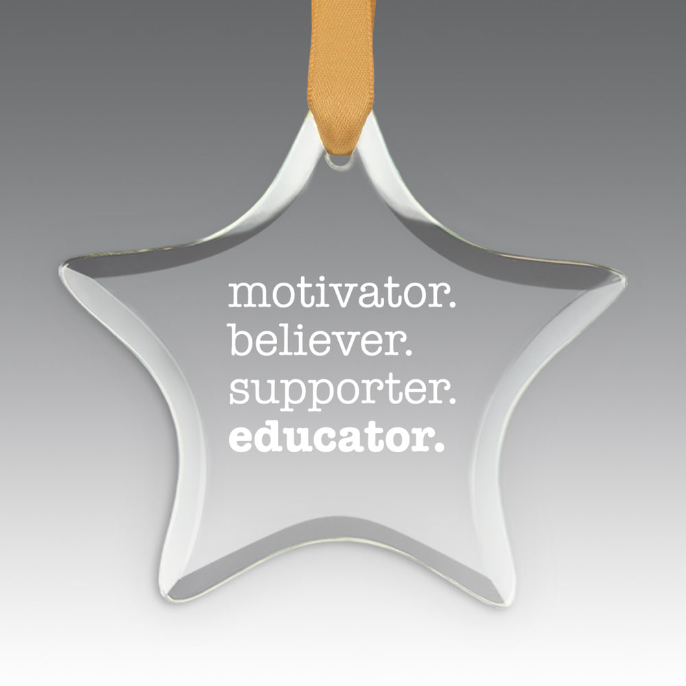 Motivator. Believer. Supporter. Educator. Crystal Suncatcher Ornament