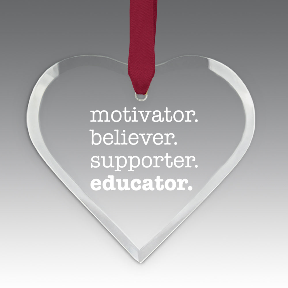 Motivator. Believer. Supporter. Educator. Crystal Suncatcher Ornament