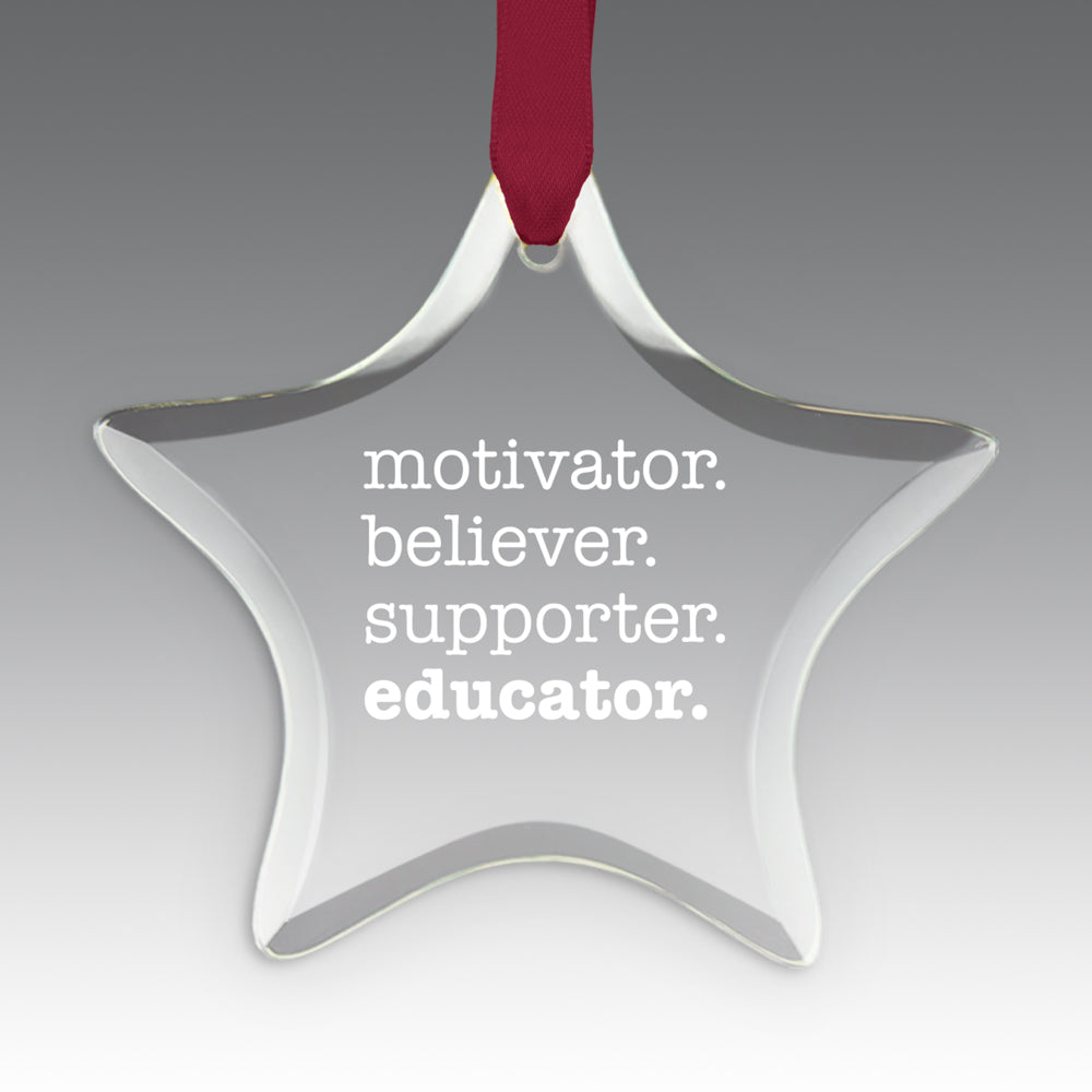 Motivator. Believer. Supporter. Educator. Crystal Suncatcher Ornament