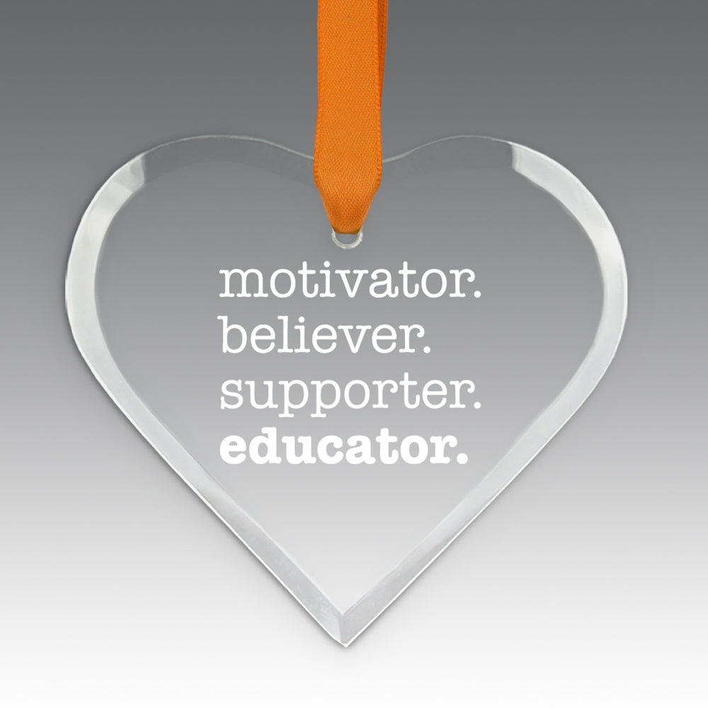 Motivator. Believer. Supporter. Educator. Crystal Suncatcher Ornament