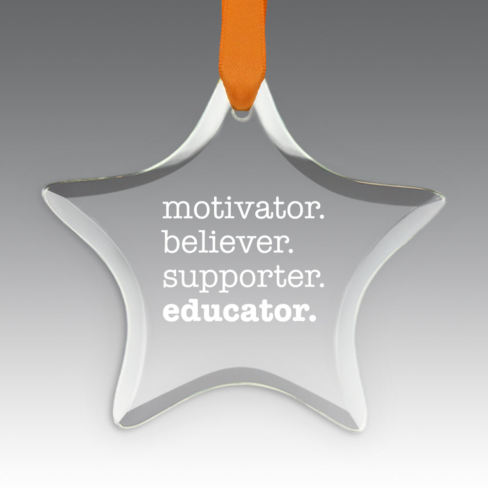 Motivator. Believer. Supporter. Educator. Crystal Suncatcher Ornament