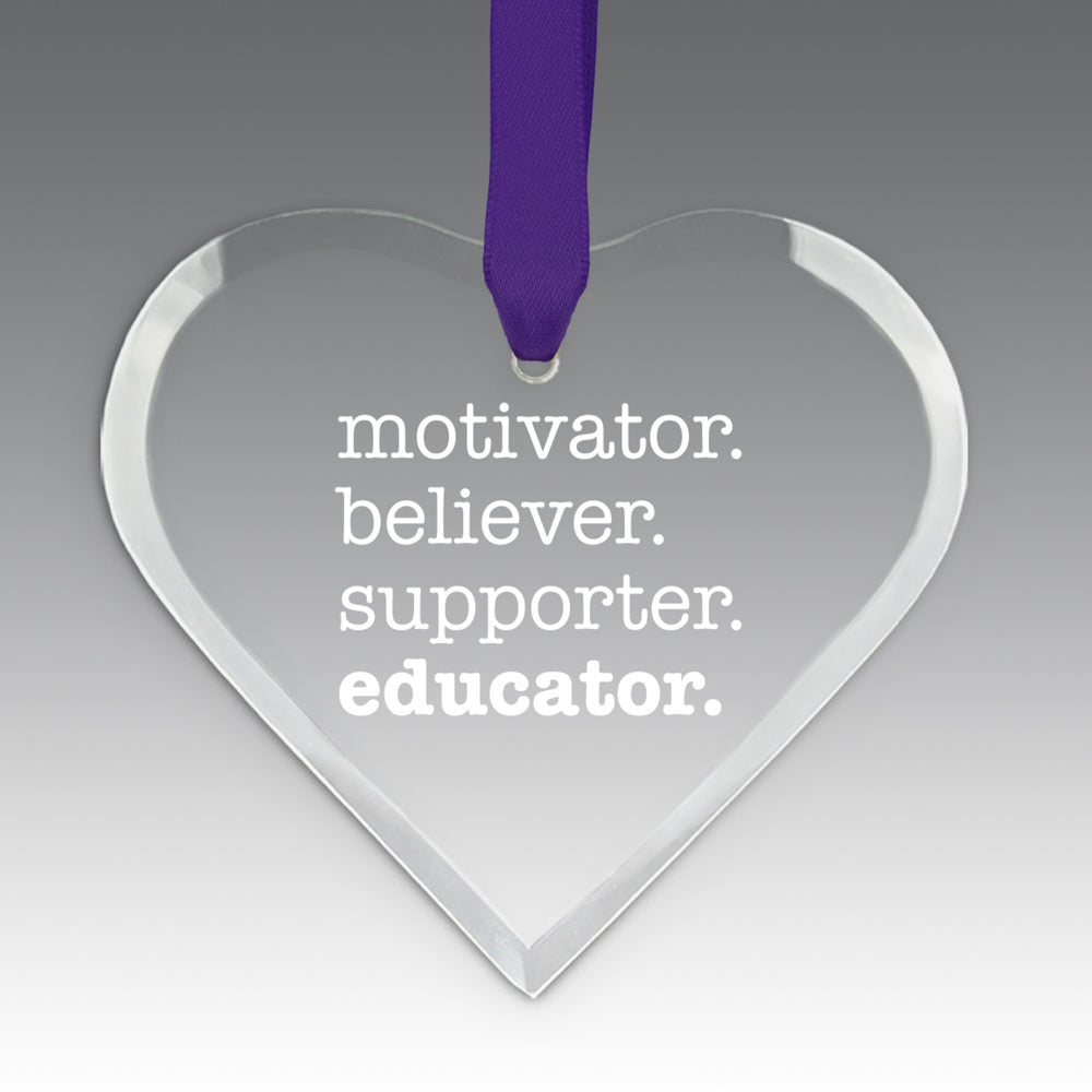Motivator. Believer. Supporter. Educator. Crystal Suncatcher Ornament
