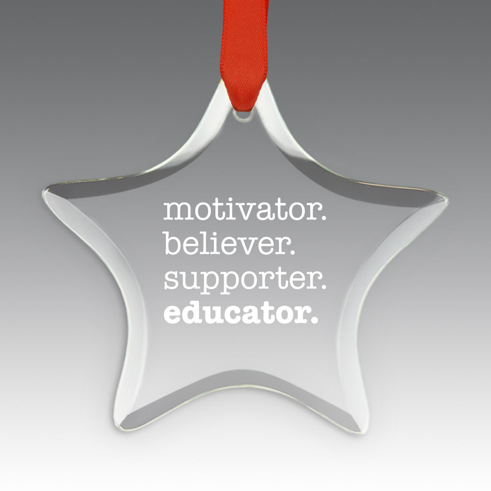 Motivator. Believer. Supporter. Educator. Crystal Suncatcher Ornament