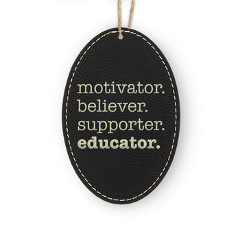Motivator. Believer. Supporter. Educator. Rustic Ornament