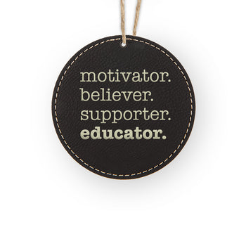 Motivator. Believer. Supporter. Educator. Rustic Ornament
