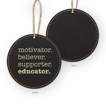 Motivator. Believer. Supporter. Educator. Rustic Ornament