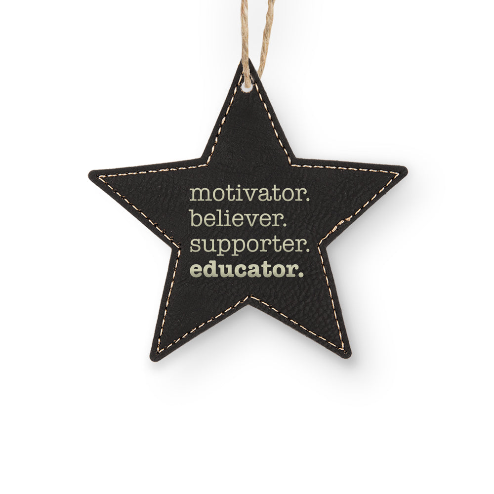 Motivator. Believer. Supporter. Educator. Rustic Ornament