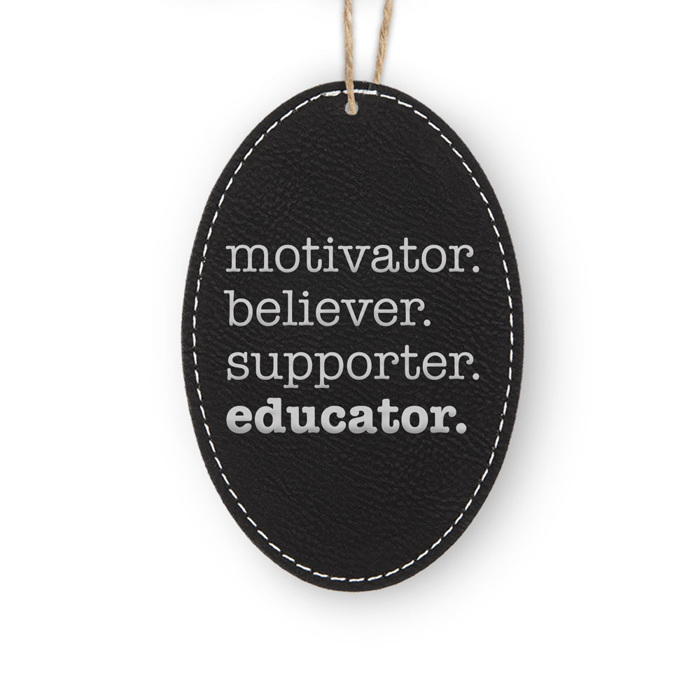Motivator. Believer. Supporter. Educator. Rustic Ornament
