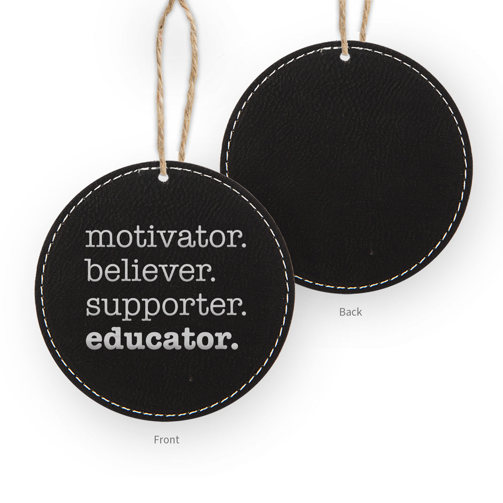 Motivator. Believer. Supporter. Educator. Rustic Ornament
