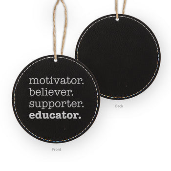Motivator. Believer. Supporter. Educator. Rustic Ornament