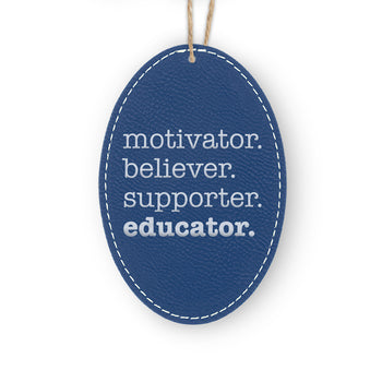 Motivator. Believer. Supporter. Educator. Rustic Ornament