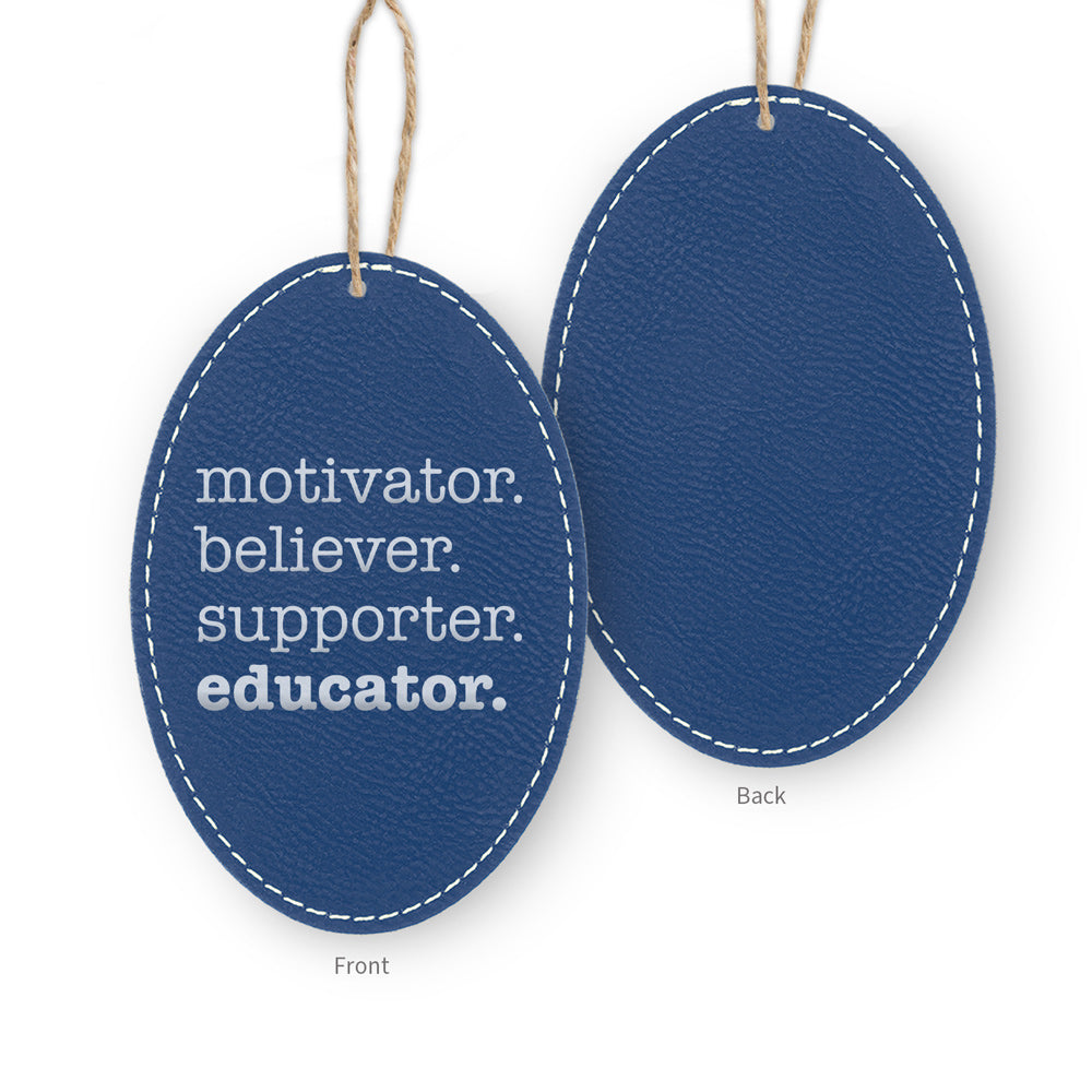 Motivator. Believer. Supporter. Educator. Rustic Ornament