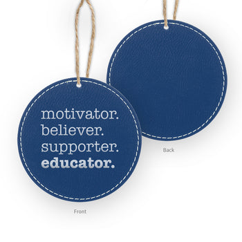 Motivator. Believer. Supporter. Educator. Rustic Ornament