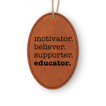Motivator. Believer. Supporter. Educator. Rustic Ornament
