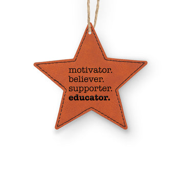 Motivator. Believer. Supporter. Educator. Rustic Ornament