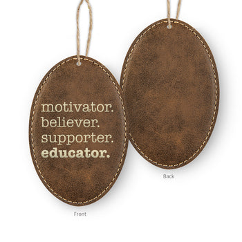 Motivator. Believer. Supporter. Educator. Rustic Ornament