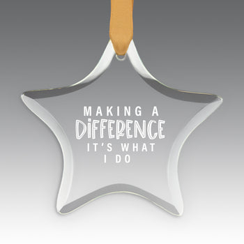 Making A Difference It's What I Do Crystal Suncathcer Ornament