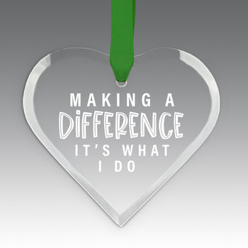 Making A Difference It's What I Do Crystal Suncathcer Ornament