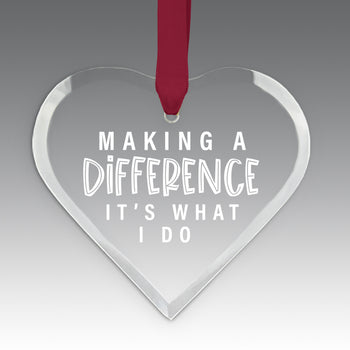 Making A Difference It's What I Do Crystal Suncathcer Ornament