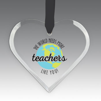 More Teachers Like You Crystal Suncatcher Ornament