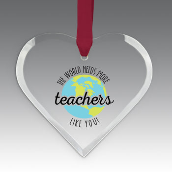 More Teachers Like You Crystal Suncatcher Ornament