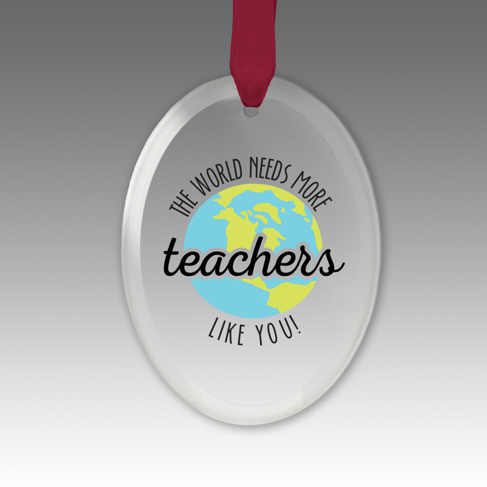 More Teachers Like You Crystal Suncatcher Ornament