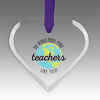 More Teachers Like You Crystal Suncatcher Ornament