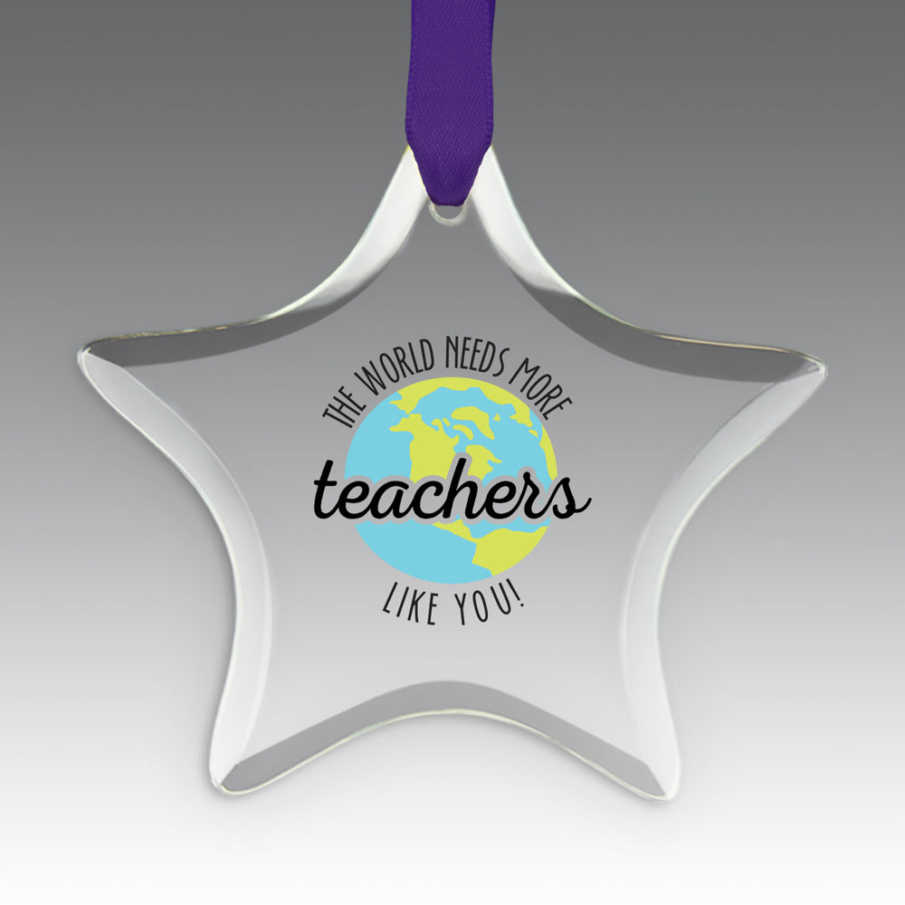 More Teachers Like You Crystal Suncatcher Ornament