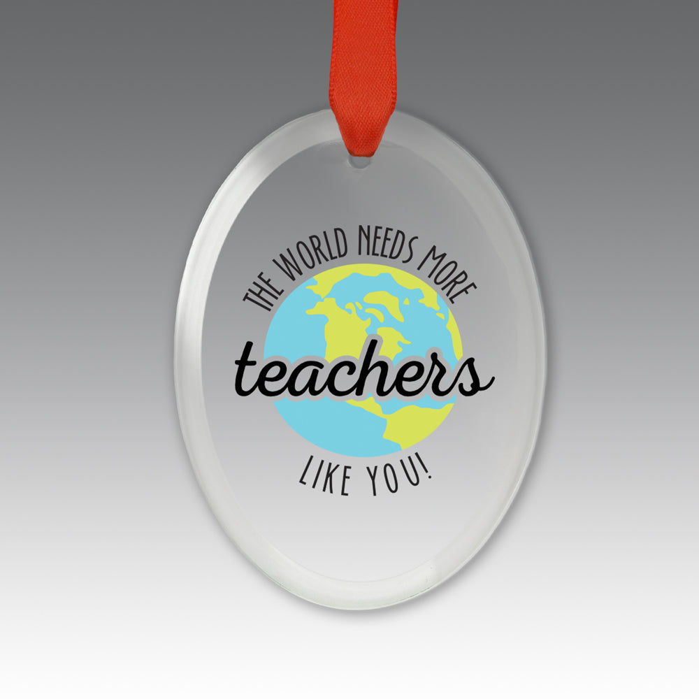 More Teachers Like You Crystal Suncatcher Ornament