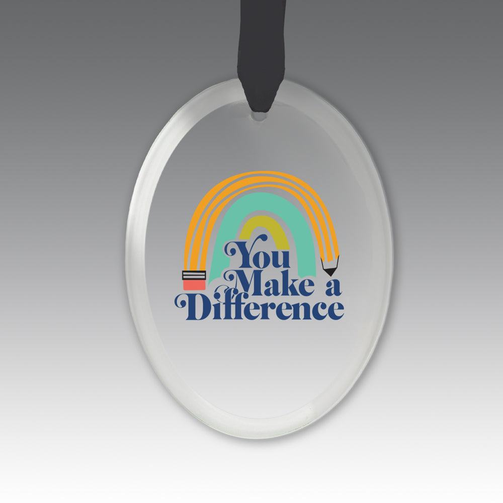 You Make a  Difference Crystal Suncatcher Ornament
