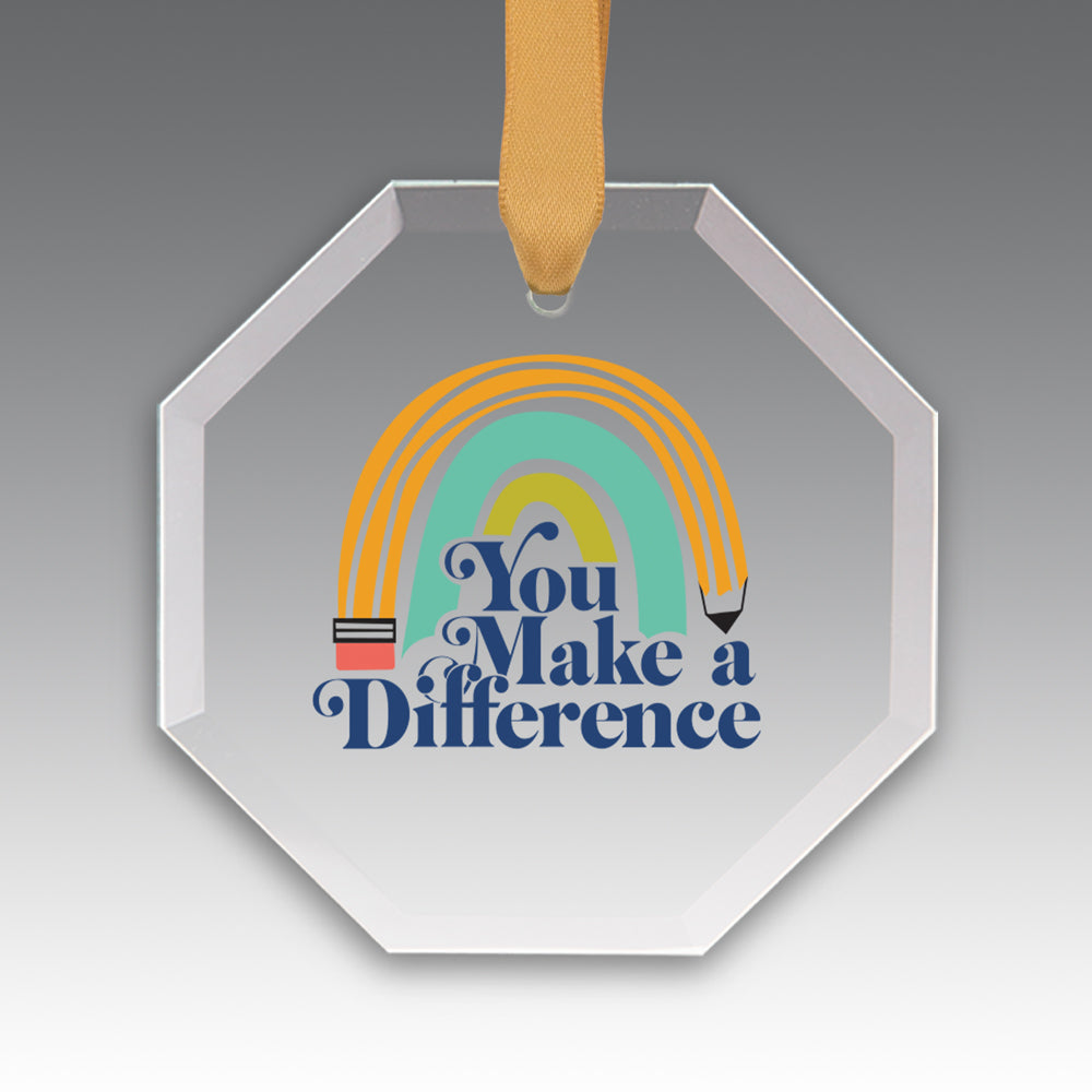 You Make a  Difference Crystal Suncatcher Ornament